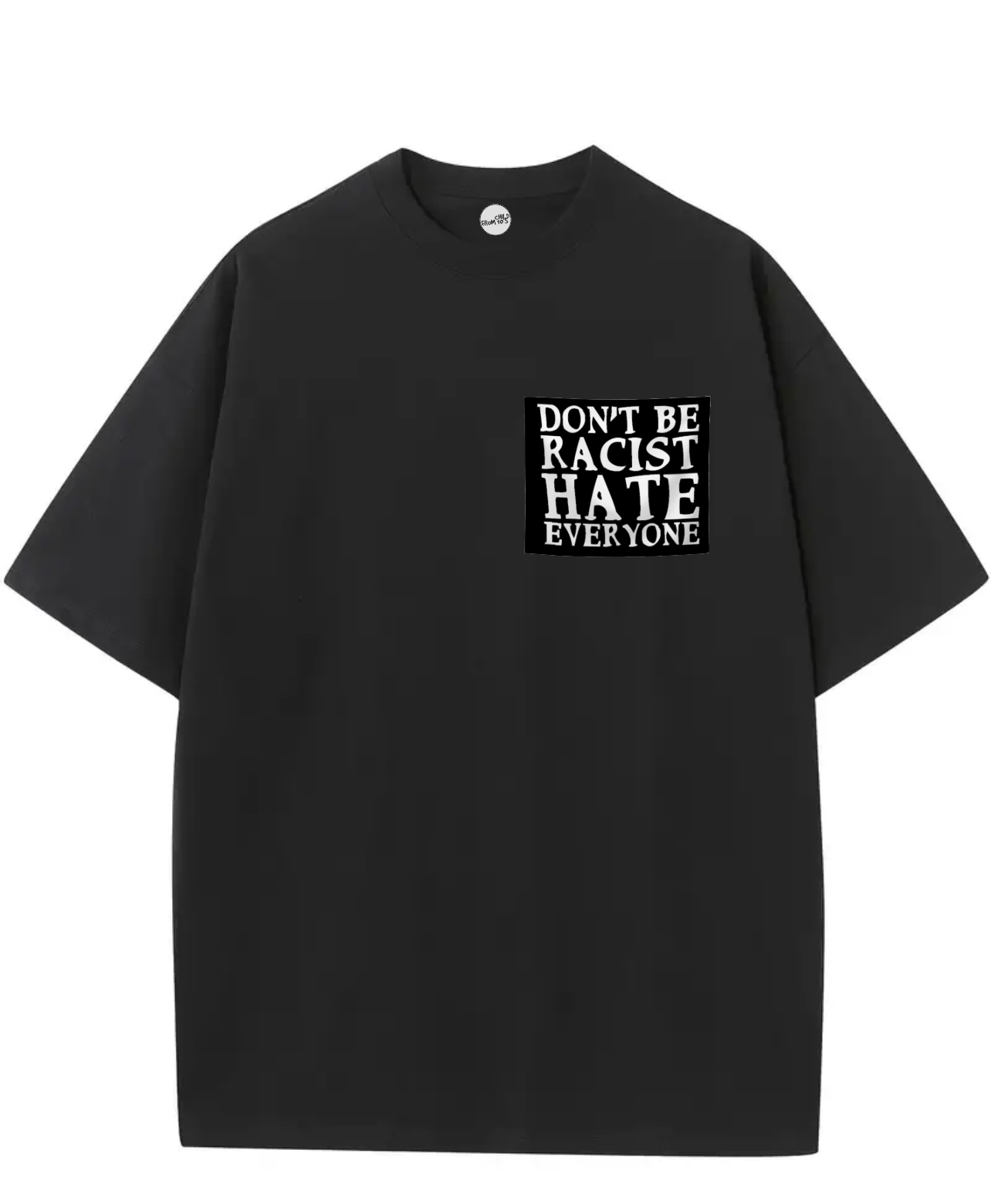 Hate everyone Tee